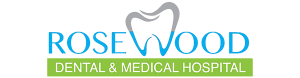 Rosewood Dental & Medical Hospital